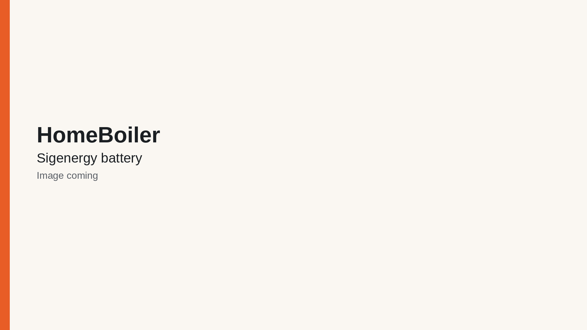 HomeBoiler placeholder graphic for Sigenergy battery. Cream background, orange bar, Image coming.